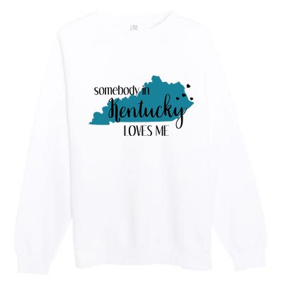 Somebody In Kentucky Loves Me Ky State Premium Crewneck Sweatshirt