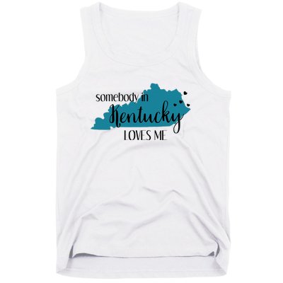 Somebody In Kentucky Loves Me Ky State Tank Top