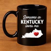 Someone In Kentucky Loves Me Kentucky Ky 11oz C Handle Ceramic Mug