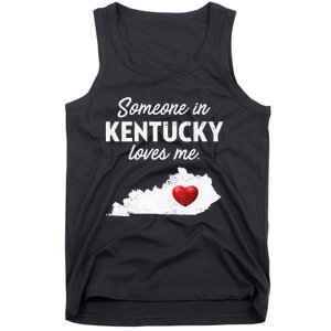 Someone In Kentucky Loves Me Kentucky Ky Tank Top