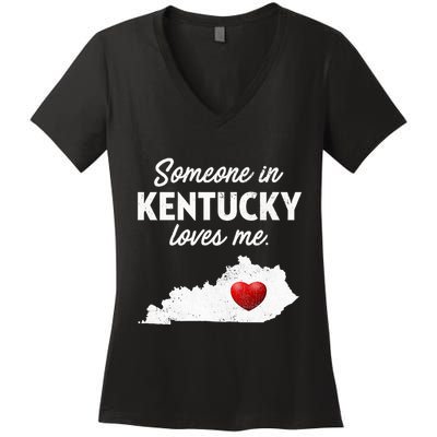 Someone In Kentucky Loves Me Kentucky Ky Women's V-Neck T-Shirt