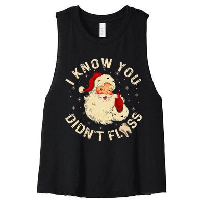 Santa I Know You DidnT Floss Dentist Dental Christmas Women's Racerback Cropped Tank