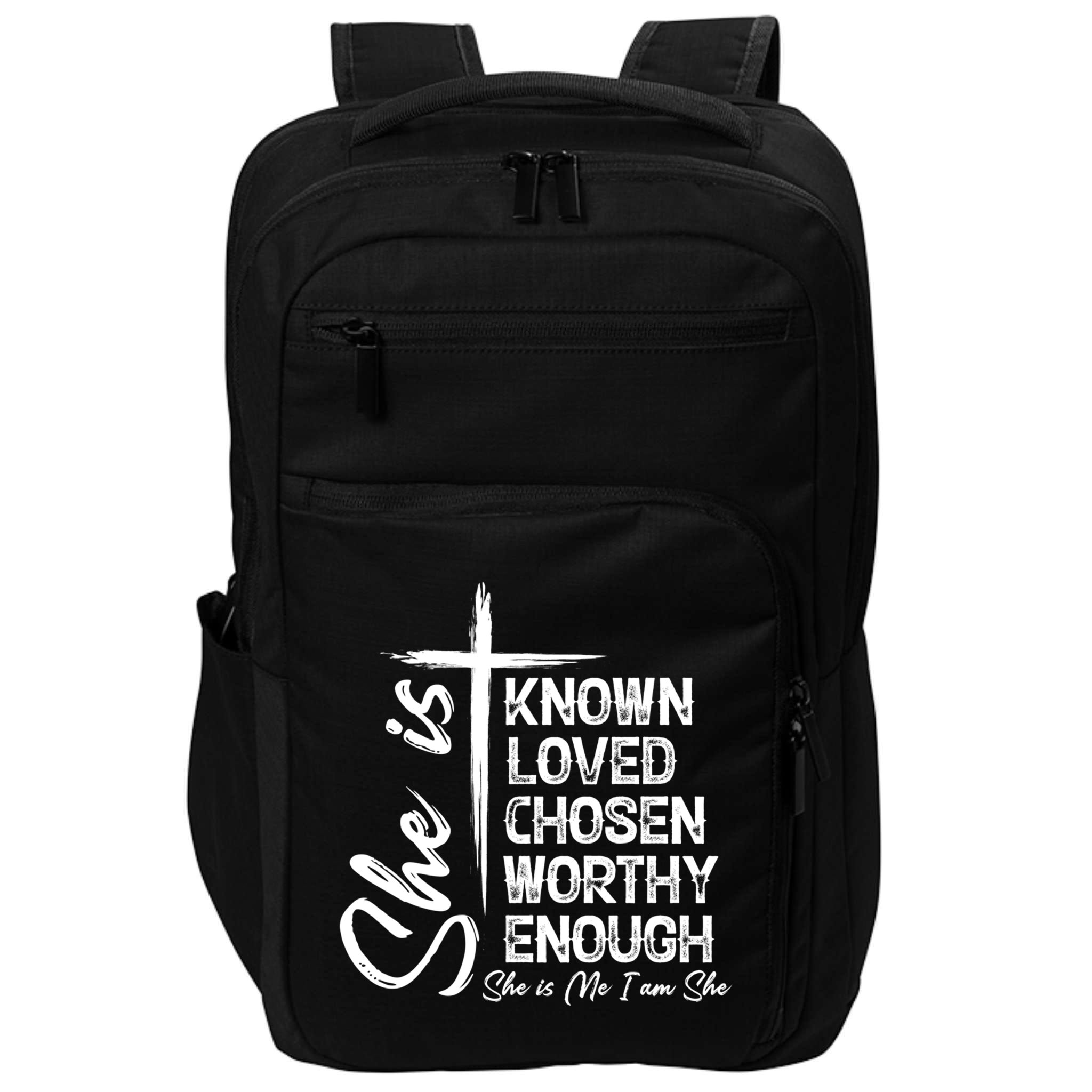 She Is Known Loved Chosen Worthy Enough She Is Me I Am She Gift Impact Tech Backpack