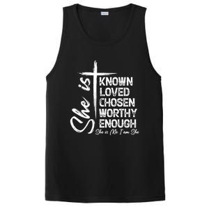 She Is Known Loved Chosen Worthy Enough She Is Me I Am She Gift PosiCharge Competitor Tank