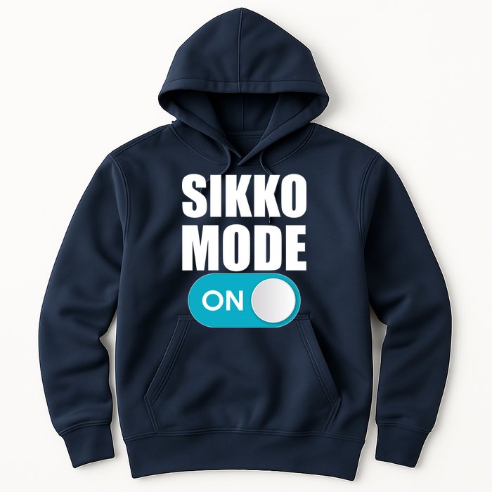 Sikko Mode On Funny Meme Hoodie