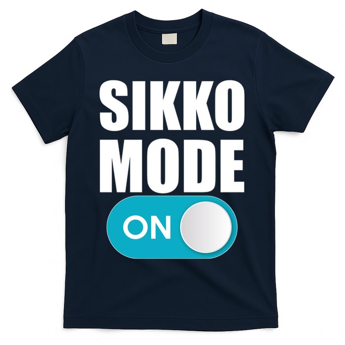 Sikko Mode On Funny Meme T-Shirt