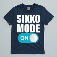 Sikko Mode On Funny Meme T-Shirt