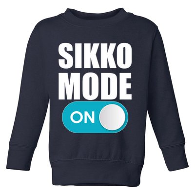 Sikko Mode On Funny Meme Toddler Sweatshirt