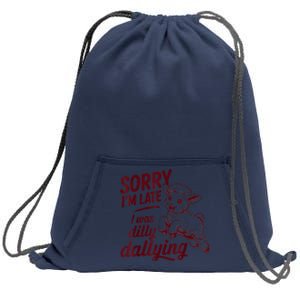 Sorry Im Late I Was Dilly Dallying Funny Cute Lamb Sweatshirt Cinch Pack Bag