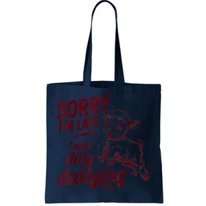 Sorry Im Late I Was Dilly Dallying Funny Cute Lamb Tote Bag