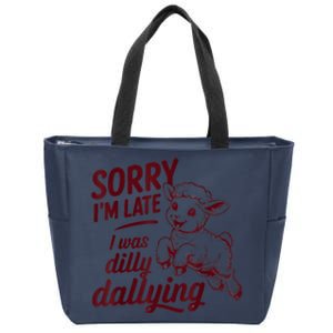 Sorry Im Late I Was Dilly Dallying Funny Cute Lamb Zip Tote Bag