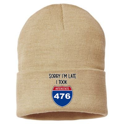 Sorry IM Late I Took Interstate 476 Traffic Car Hwy Highway Sustainable Knit Beanie