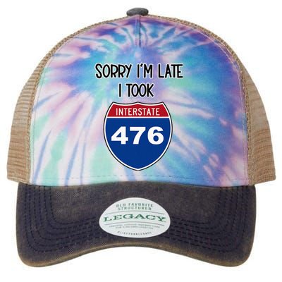 Sorry IM Late I Took Interstate 476 Traffic Car Hwy Highway Legacy Tie Dye Trucker Hat