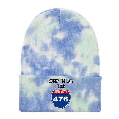 Sorry IM Late I Took Interstate 476 Traffic Car Hwy Highway Tie Dye 12in Knit Beanie