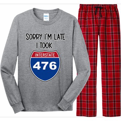 Sorry IM Late I Took Interstate 476 Traffic Car Hwy Highway Long Sleeve Pajama Set