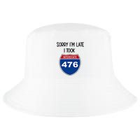 Sorry IM Late I Took Interstate 476 Traffic Car Hwy Highway Cool Comfort Performance Bucket Hat