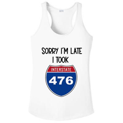 Sorry IM Late I Took Interstate 476 Traffic Car Hwy Highway Ladies PosiCharge Competitor Racerback Tank