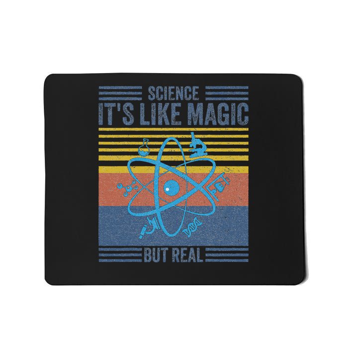 Science It's Like Magic But Real Science Teacher Geek Nerd Mousepad