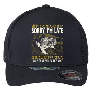 Sorry Im Late I Was Trapped In The Void Japanese Frog Flexfit Unipanel Trucker Cap