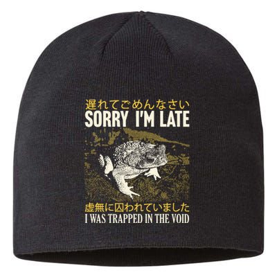 Sorry Im Late I Was Trapped In The Void Japanese Frog Sustainable Beanie