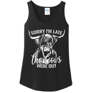 Sorry I'm Late the Cows rustic cattle highland rancher Ladies Essential Tank