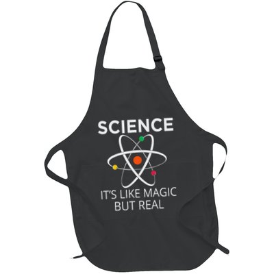 Science ItS Like Magic But Real Teachers Students Scientist Full-Length Apron With Pockets