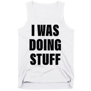 Sorry I'm Late, I Was Doing Stuff Funny Couples Tank Top