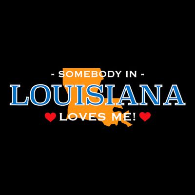 Someone In Louisiana Loves Me Adorable Gift T-Shirt