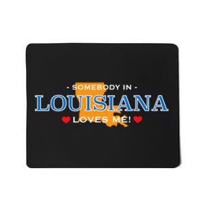 Someone In Louisiana Loves Me Adorable Gift Mousepad