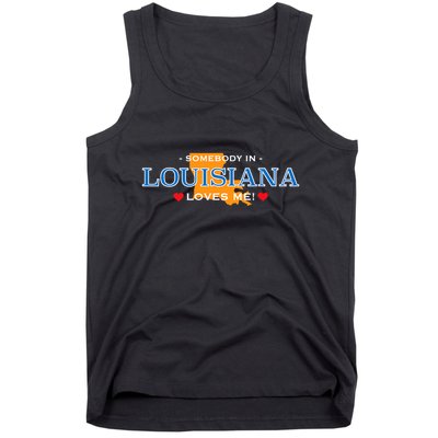 Someone In Louisiana Loves Me Adorable Gift Tank Top