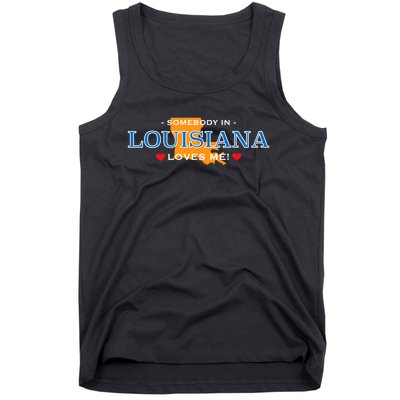 Someone In Louisiana Loves Me Adorable Gift Tank Top