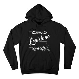 Someone In Louisiana Loves Me State Map Outline Hoodie