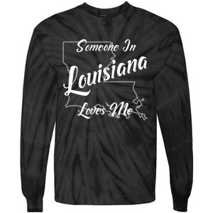 Someone In Louisiana Loves Me State Map Outline Tie-Dye Long Sleeve Shirt