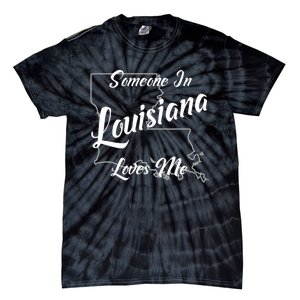 Someone In Louisiana Loves Me State Map Outline Tie-Dye T-Shirt