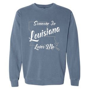 Someone In Louisiana Loves Me State Map Outline Garment-Dyed Sweatshirt