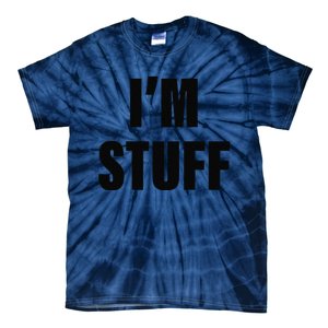 Sorry I'm Late, I Was Doing Stuff Funny Couples Tie-Dye T-Shirt