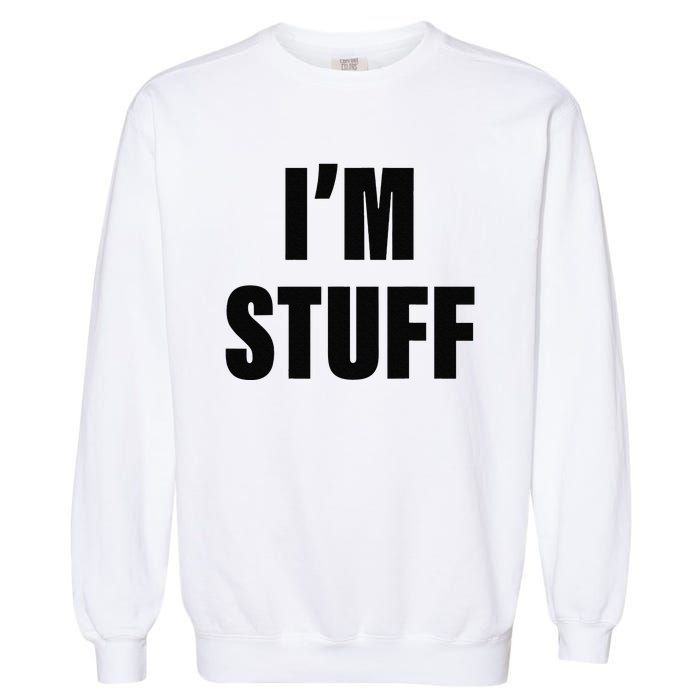 Sorry I'm Late, I Was Doing Stuff Funny Couples Garment-Dyed Sweatshirt