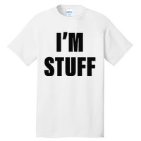 Sorry I'm Late, I Was Doing Stuff Funny Couples Tall T-Shirt