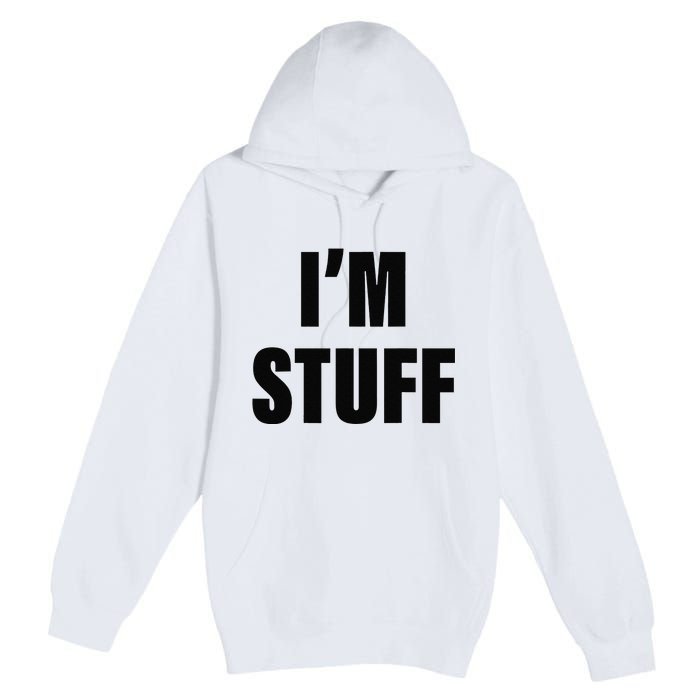 Sorry I'm Late, I Was Doing Stuff Funny Couples Premium Pullover Hoodie