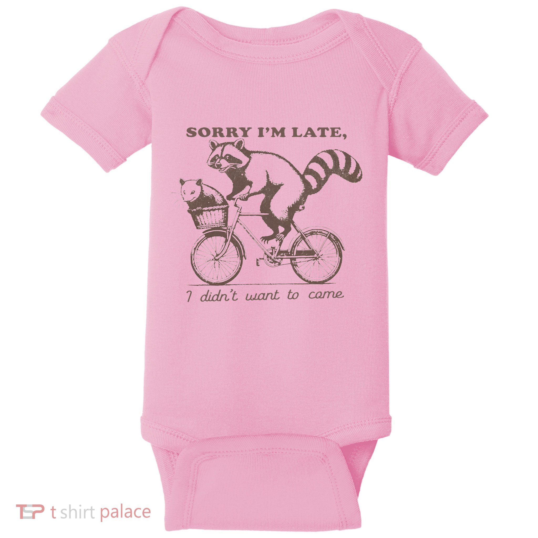 Sorry IM Late I DidnT Want To Come Racoon Baby Bodysuit