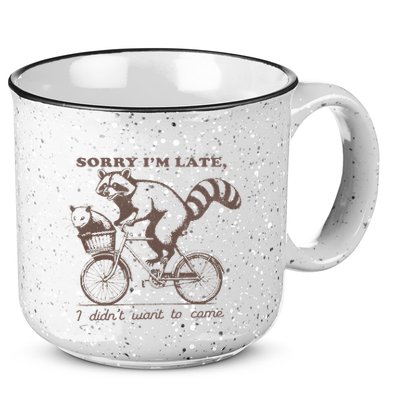 Sorry IM Late I DidnT Want To Come Racoon 15oz Campfire Ceramic Mug