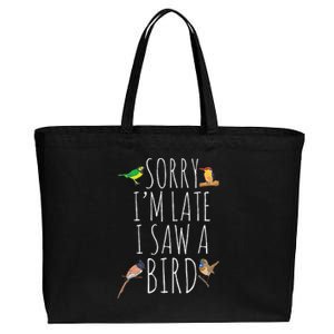 Sorry I'M Late I Saw A Bird Cute Bird Lover Birding Cotton Canvas Jumbo Tote