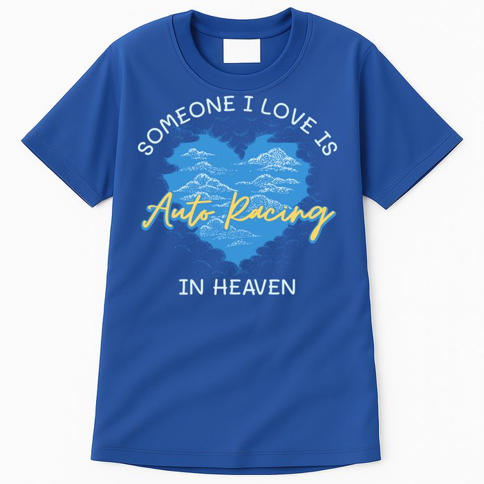 Someone I Love Is Auto Racing In Heave Car Racing Hobby Great Gift Tall T-Shirt