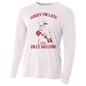 Sorry IM Late I Was Dilly Dallying Cooling Performance Long Sleeve Crew