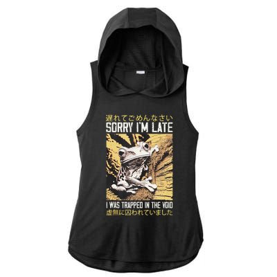 Sorry IM Late I Was Trapped In The Void Japanese Frog Ladies PosiCharge Tri-Blend Wicking Draft Hoodie Tank