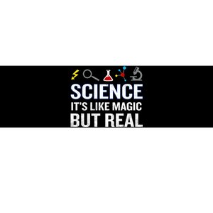 Science It&X27;S Like Magic But Real Funny Quote Nerd Bumper Sticker