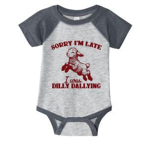 Sorry IM Late I Was Dilly Dallying Baby Lamb Sheep Infant Baby Jersey Bodysuit