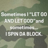 Sometimes I Let Go And Let God And Sometimes I Spin Da Block Legacy Tie Dye Trucker Hat