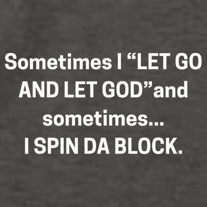 Sometimes I Let Go And Let God And Sometimes I Spin Da Block Vector Backpack