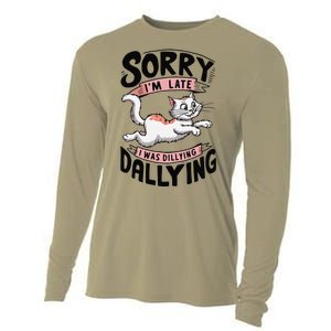 Sorry IM Late I Was Dilly Dallying Cute Baby Cat Cooling Performance Long Sleeve Crew